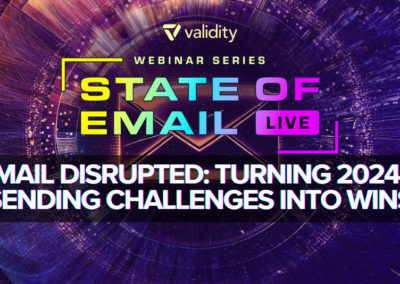 State of Email – Email Disrupted: Turning 2024’s Sending Challenges into Wins